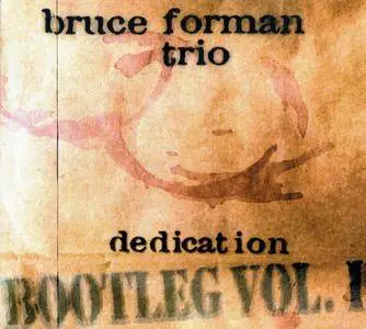 Bruce Forman Trio - Dedication, Bootleg Vol. 1 (1999) {BluJazz BJ3313}