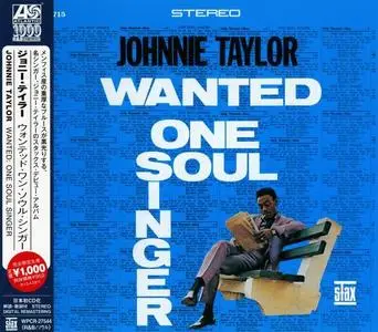 Johnnie Taylor - Wanted: One Soul Singer (1967) [Japanese Edition 2012]