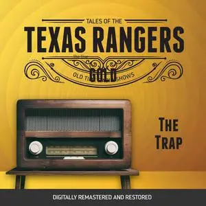 «Tales of Texas Rangers: The Trap» by Robert Schaefer, Eric Freiwald