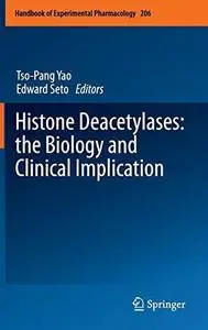 Histone Deacetylases: the Biology and Clinical Implication