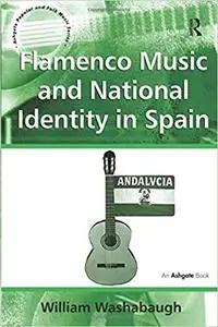 Flamenco Music and National Identity in Spain