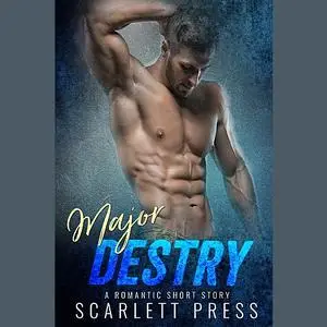 «Major Destry» by Scarlett Press