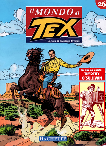 Il Mondo Di Tex - Volume 26 - Timothy O'Sullivan