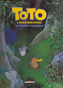 Toto L'ornithorynque - Tome 1 - Et L'arbre Magique