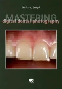 Mastering Digital Dental Photography (repost)