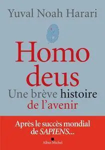 Yuval Noah Harari, "Homo deus : Une brève histoire de l'avenir"