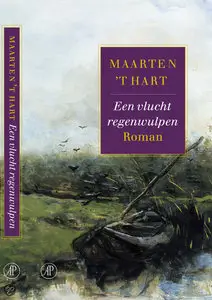 Maarten 't Hart - Een vlucht regenwulpen