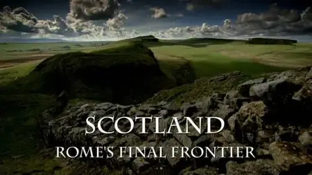 BBC - Scotland: Rome's Final Frontier (2012)