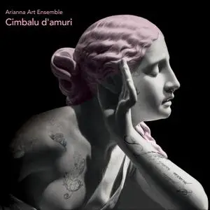 Arianna Art Ensemble - Cimbalu d'amuri (2021) [Official Digital Download 24/96]