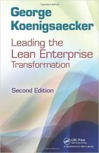 Leading the Lean Enterprise Transformation, Second Edition