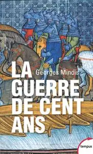 Georges Minois, "La guerre de Cent ans : Naissance de deux nations"