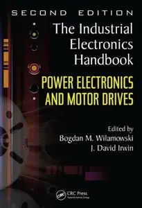 Power Electronics and Motor Drives, 2nd Edition (repost)
