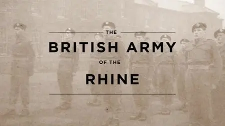 BBC - Time Shift: The British Army of the Rhine (2012)