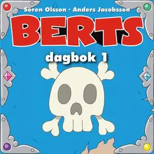 «Berts dagbok 1» by Anders Jacobsson,Sören Olsson