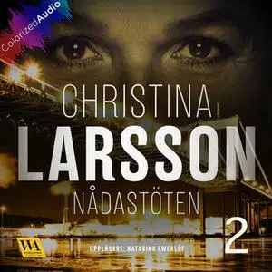 «Nådastöten [Colorized Audio] Del 2» by Christina Larsson