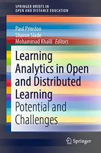 Learning Analytics in Open and Distributed Learning: Potential and Challenges