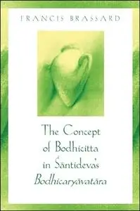 The Concept of Bodhicitta in Santideva's Bodhicaryavatara