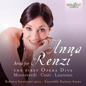 Roberta Invernizzi - Arias for Anna Renzi the First Opera Diva (2022)