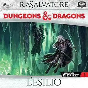 «Dungeons & Dragons - L'esilio» by R. A. Salvatore