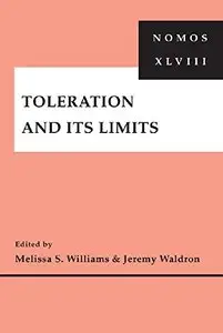 Toleration and Its Limits: NOMOS XLVIII (Repost)