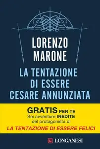 Lorenzo Marone – La tentazione di essere Cesare Annunziata