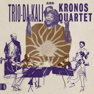 Trio Da Kali & Kronos Quartet - Ladilikan (2017)