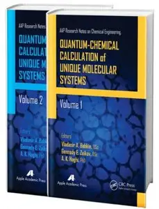 Quantum-Chemical Calculation of Unique Molecular Systems, Two-Volume Set (repost)