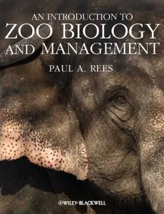An Introduction to Zoo Biology and Management [Repost]