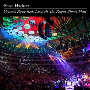 Steve Hackett - Genesis Revisited- Live at The Royal Albert Hall - Remaster 2020 (2020) [Official Digital Download]