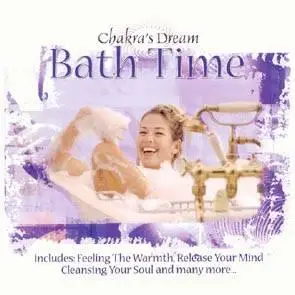 Chakra's Dream-Bath Time 2002