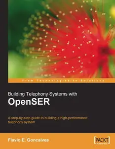 Building Telephony Systems with OpenSER [Repost]
