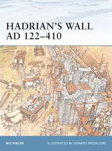 Hadrian’s Wall AD 122-410 (Osprey Fortress 2)