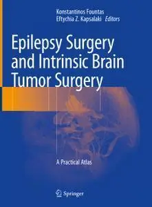 Epilepsy Surgery and Intrinsic Brain Tumor Surgery: A Practical Atlas (repost)