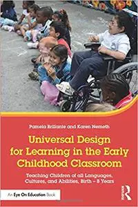 Universal Design for Learning in the Early Childhood Classroom: Teaching Children of all Languages, Cultures, and Abilit