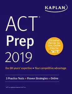 ACT Prep 2019: 3 Practice Tests + Proven Strategies + Online (Kaplan Test Prep)
