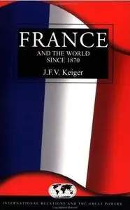 France and the World Since 1870