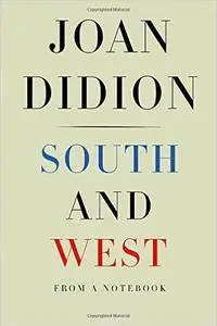 South and West: From a Notebook
