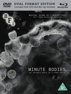 Minute Bodies: The Intimate World of F. Percy Smith (2016) [British Film Institute]