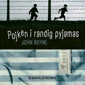 «Pojken i randig pyjamas» by John Boyne