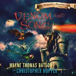 «Venom and Song» by Wayne Thomas Batson,Christopher Hopper