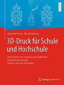 3D-Druck für Schule und Hochschule