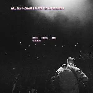Zach Bryan - All My Homies Hate Ticketmaster (Live from Red Rocks) (2022)