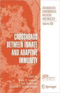 Crossroads between Innate and Adaptive Immunity (Repost)