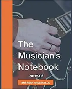 THE MUSICIAN'S NOTEBOOK: GUITAR