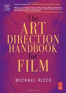 The Art Direction Handbook for Film by Michael Rizzo (Repost)