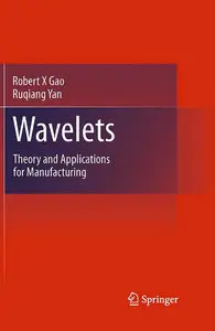 Wavelets: Theory and Applications for Manufacturing (repost)