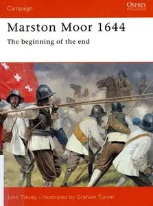 Marston Moor 1644: The Beginning Of The End (Campaign 119) (Repost)