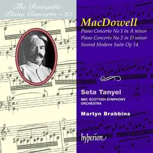 Seta Tanyel, Martyn Brabbins - The Romantic Piano Concerto Vol. 25: Edward MacDowell: Piano Concertos Nos. 1 & 2 (2001)