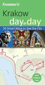 Frommer's Krakow Day by Day: 20 Smart Ways to See the City  [Repost]
