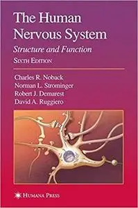 The Human Nervous System: Structure and Function (HUMAN NERVOUS SYSTEM (NOBACK)) [Repost]